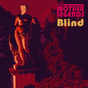 The Mother Legends music blind